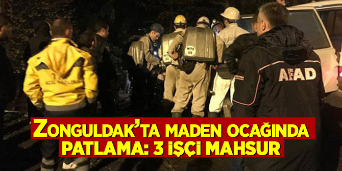 Zonguldak’ta maden ocağında patlama: 3 işçi mahsur