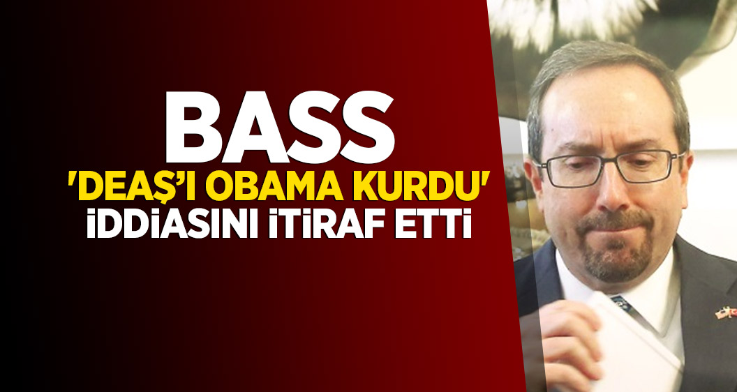 Bass, 'DEAŞ’ı Obama kurdu' iddiasını itiraf etti