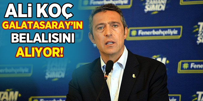 Ali Koç, Galatasaray'ın belalısını alıyor! "Sadece Fenerbahçe'ye veririm"
