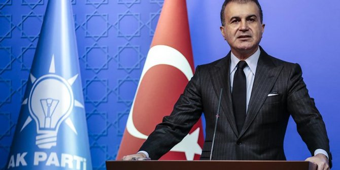 AK Parti Sözcüsü Çelik: Türkiye Cumhuriyeti bu tehdidi bertaraf edecektir