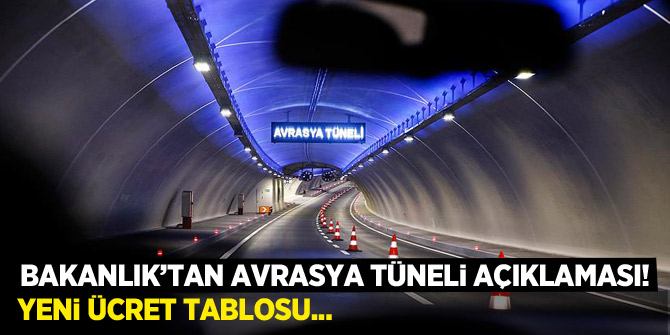 Ulaştırma Bakanlığı'ndan Avrasya Tüneli açıklaması