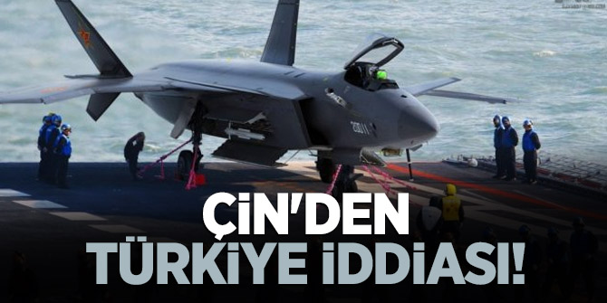 Çin'den Türkiye iddiası! "J-31 alabilirler"