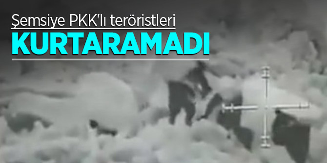 Şemsiye PKK'lı teröristleri kurtaramadı