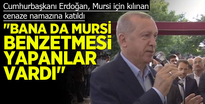 Cumhurbaşkanı Erdoğan: Normal bir ölüm olduğuna inanmıyorum