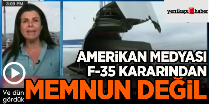 Amerikan medyası F-35 kararından memnun değil!  "Türkiye tehditlere pabuç bırakmadı"