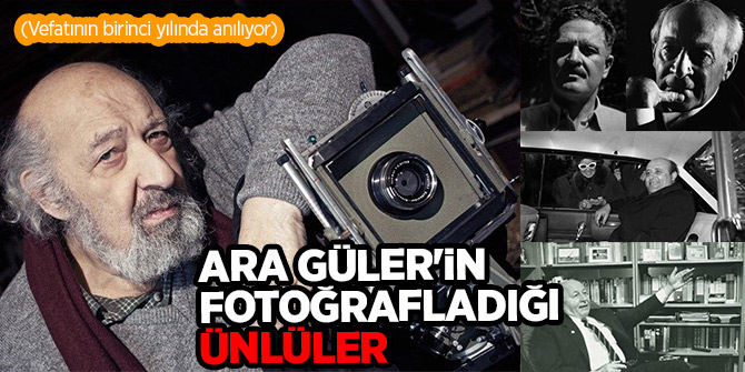 Ara Güler'in fotoğrafladığı ünlüler (Vefatının birinci yılında anılıyor)