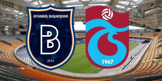Başakşehir Trabzonspor maçı saat kaçta, hangi kanalda?