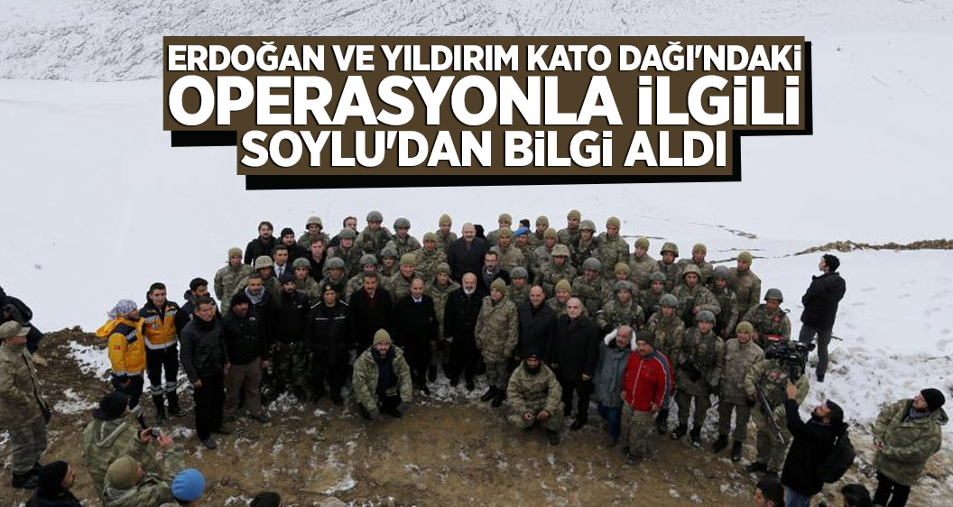 Erdoğan ve Yıldırım Kato Dağı'ndaki operasyonla ilgili Soylu'dan bilgi aldı