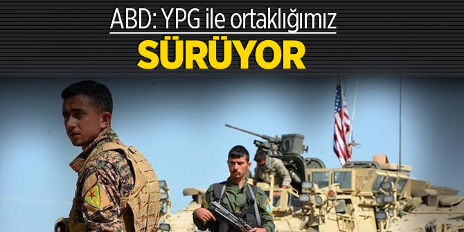 ABD: YPG ile ortaklığımız sürüyor