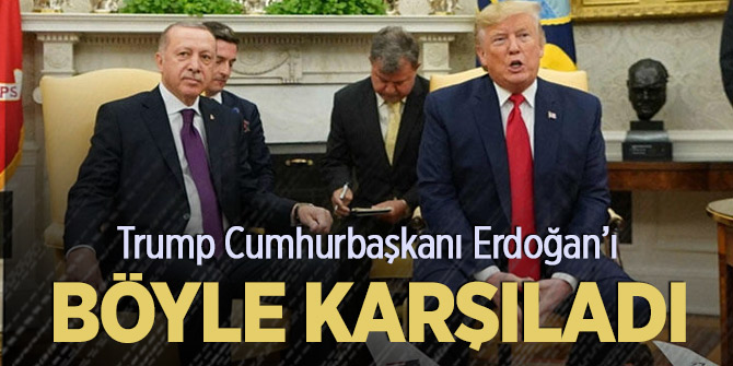 Trump Cumhurbaşkanı Erdoğan'ı karşıladı