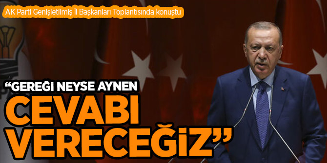 Cumhurbaşkanı Erdoğan  "Türkiye, en büyük mücadelelerini verirken CHP Genel Başkanı neredeydi?"