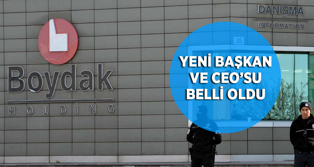 Boydak Holding’in yeni başkan ve CEO'su belli oldu