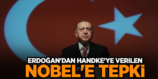 Cumhurbaşkanı  Erdoğan'dan Nobel tepkisi!