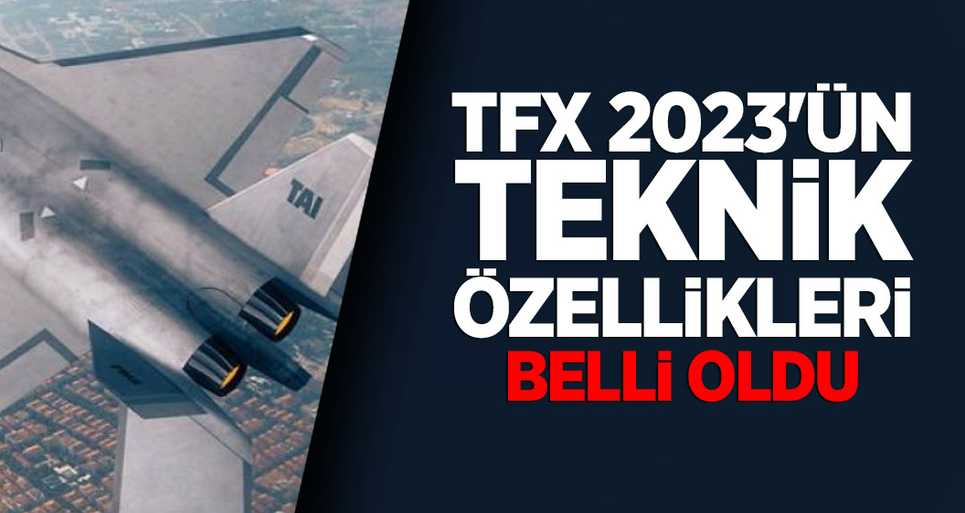 TFX 2023'ün teknik özellikleri belli oldu