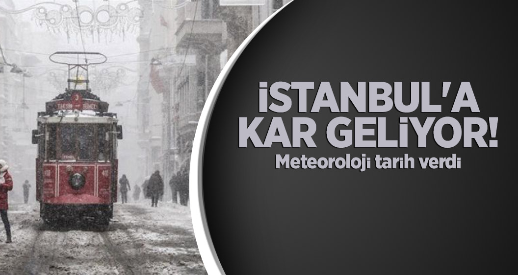 İstanbul'a kar geliyor!