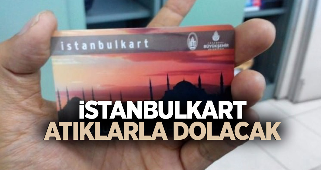 İstanbul'da yaşayanlara müjdde! Atıklar İstanbulkart'a kredi olacak