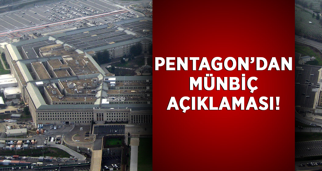 Pentagon'dan Münbiç açıklaması!