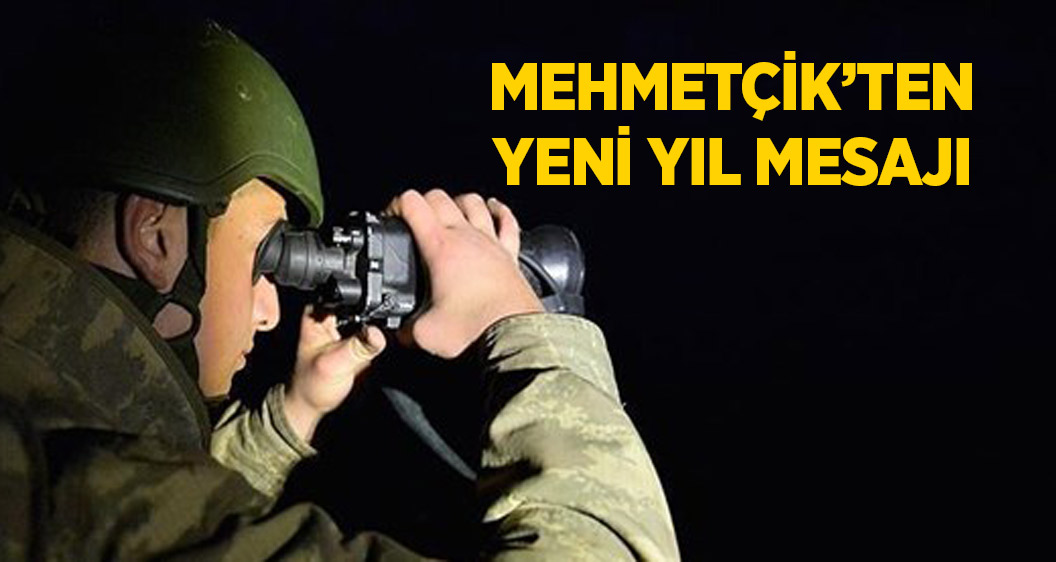 Sınır boyundaki Mehmetçik'ten yeni yıl mesajı