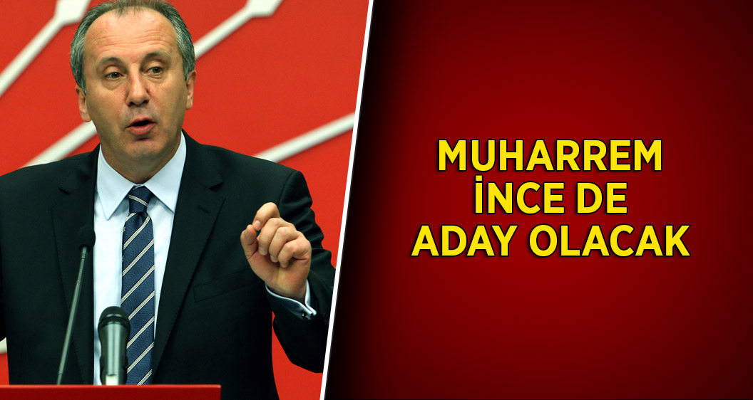 Muharrem İnce, 22 Ocak'ta CHP Genel Başkanlığı'na adaylığını duyuracak