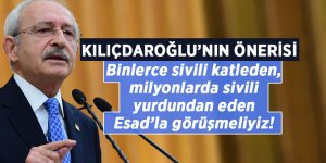 Kılıçdaroğlu: Türkiye Esad'la temasa geçmeli
