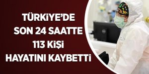 Türkiye'de Son 24 Saatte 113 Kişi Hayatını Kaybetti
