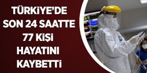 Türkiye'de Son 24 Saatte 77 Kişi Hayatını Kaybetti
