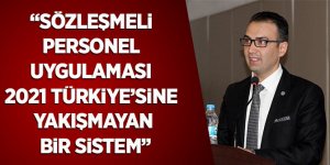 Dural: Sözleşmeli personel uygulaması 2021 Türkiye’sine yakışmayan bir sistem