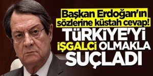 Başkan Erdoğan'ın sözlerine küstah cevap! Türkiye'yi "işgalci" olmakla suçladı