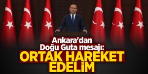 Ankara'dan Doğu Guta mesajı: Ortak hareket edelim
