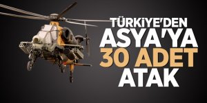 Türkiye'den Asya'ya 30 adet ATAK