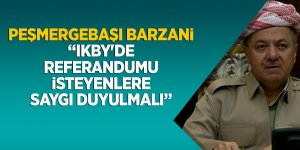 Peşmergebaşı Barzani:  IKBY'de referandumu isteyenlere saygı duyulmalı