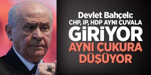 Bahçeli: CHP, İP, HDP aynı çuvala giriyor, aynı çukura düşüyor