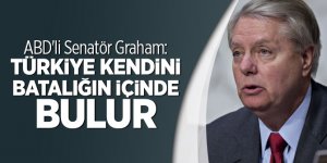 ABD'li Senatör Graham: Türkiye kendini batalığın içinde bulur