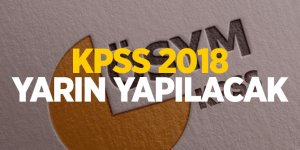 KPSS 2018 yarın yapılacak
