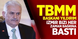 TBMM Başkanı Yıldırım: İzmir bizi her zaman bağrına bastı