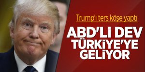 ABD'li dev Türkiye'ye geliyor! Trump'ı ters köşe yaptı