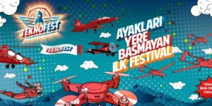 Türkiye'nin İlk Havacılık, Uzay ve Teknoloji Festivali!