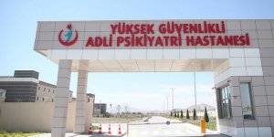 Türkiye'de ikinci ''Yüksek Güvenlikli Adli Psikiyatri Hastanesi''