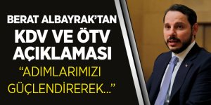 Bakan Albayrak’tan KDV ve ÖTV açıklaması