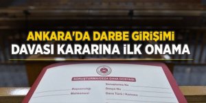 Ankara'da darbe girişimi davası kararına ilk onama