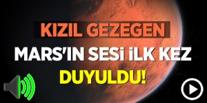 Kızıl gezegen Mars'ın sesi ilk kez duyuldu!