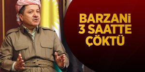 Barzani 3 saatte çöktü