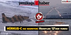 HÜRKUŞ-C hız kesmiyor: Hedefleri 12'den vurdu