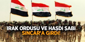Irak ordusu ve Haşdi Şabi Sincar'a girdi!