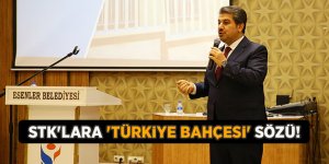 STK'lara 'Türkiye Bahçesi' Sözü