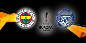 Zenit Fenerbahçe maçı ne zaman saat kaçta hangi kanalda? Taraftarlar için deplasman açıklaması