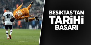 Beşiktaş'tan tarihi başarı