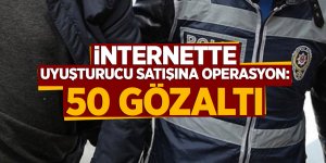 İnternette uyuşturucu satışına operasyon: 50 gözaltı