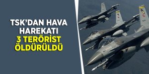 TSK'dan hava harekatı: 3 terörist öldürüldü