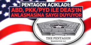 Pentagon açıkladı:  ABD, PKK/PYD ile DEAŞ'ın anlaşmasına saygı duyuyor